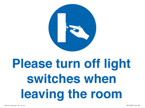 Please turn off light switches when leaving the room
